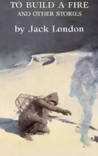 Костёр - Джек Лондон